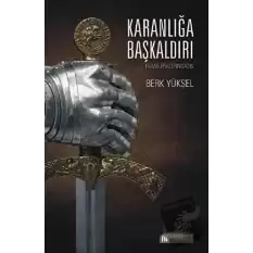 Karanlığa :Başkaldırı