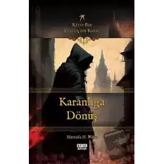 Karanlığa Dönüş: Kitap Bir Fısıltı - Bir Kabal