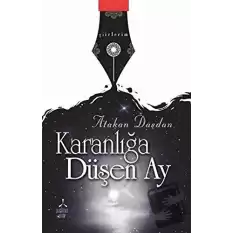 Karanlığa Düşen Ay