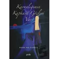 Karanlığımın Kapkara Gözleri Var