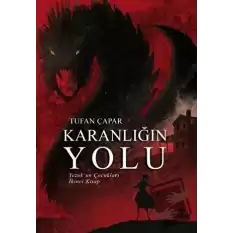 Karanlığın Yolu - Yezukun Çocukları İkinci Kitap