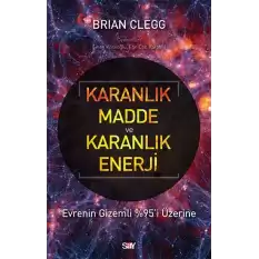 Karanlık Madde ve Karanlık Enerji