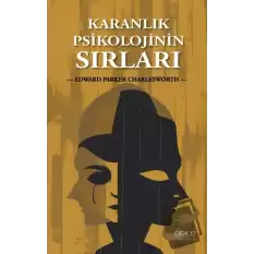 Karanlık Psikolojinin Sırları