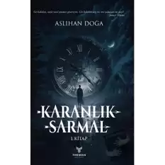 Karanlık Sarmal 1. Kitap