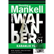 Karanlık Yüz - Kurt Wallander 1