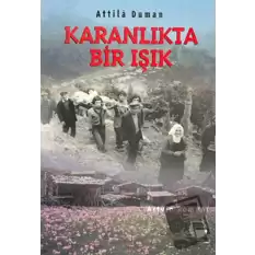 Karanlıkta Bir Işık Artvin Romanı