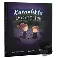 Karanlıkta Görebiliyorum (Ciltli)