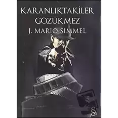 Karanlıktakiler Gözükmez