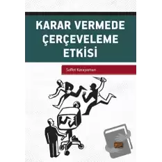 Karar Vermede Çerçeveleme Etkisi