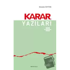 Karar Yazıları 3