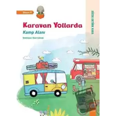 Karavan Yollarda - Kamp Alanı