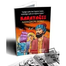 Karayağız Nankörün Sonu