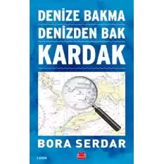 Kardak - Denize Bakma Denizden Bak