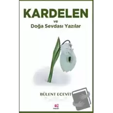 Kardelen ve Doğa Sevdası Yazılar