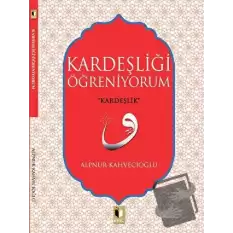 Kardeşliği Öğreniyorum