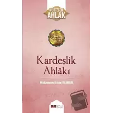 Kardeşlik Ahlakı