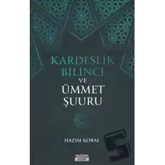 Kardeşlik Bilinci ve Ümmet Şuuru