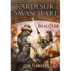 Kardeşlik Savaşçıları 2 - İşgalciler