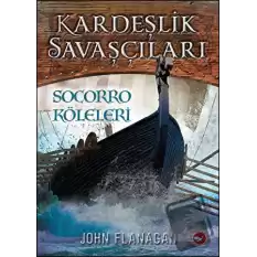 Kardeşlik Savaşçıları 4 - Socorro Köleleri