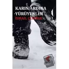 Karın Ardına Yürüyenler