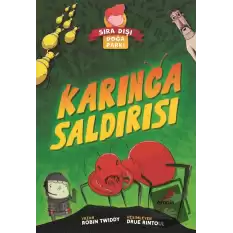 Karınca Saldırısı - Sıra Dışı Doğa Parkı