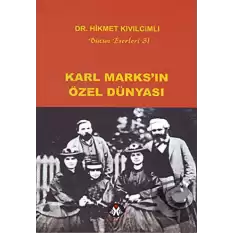 Karl Marks’ın Özel Dünyası