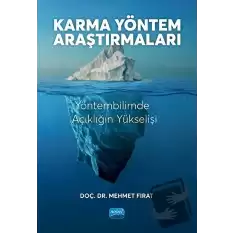 Karma Yöntem Araştırmaları - Yöntembilimde Açıklığın Yükselişi