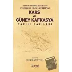 Kars ve Güney Kafkasya Tarihi Yazıları