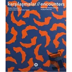 Karşılaşmalar / Encounters (Ciltli)