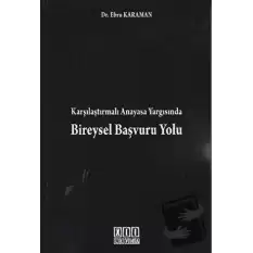 Karşılaştırmalı Anayasa Yargısında Bireysel Başvuru Yolu