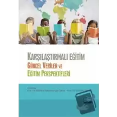 Karşılaştırmalı Eğitim - Güncel Veriler ve Eğitim Perspektifleri