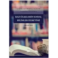 Karşılaştırmalı Eğitim Perspektifinden Bazı Ülkelerdeki Sosyal Bilimler Öğretimi