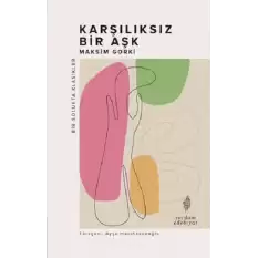 Karşılıksız Bir Aşk