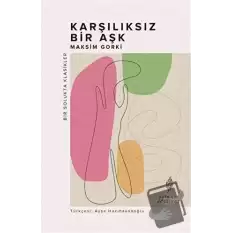 Karşılıksız Bir Aşk