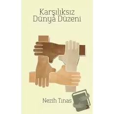 Karşılıksız Dünya Düzeni