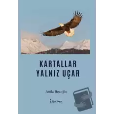 Kartallar Yalnız Uçar