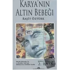 Karyanın Altın Bebeği - Birinci Kitap