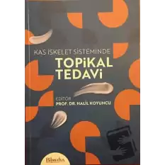 Kas İskelet Sisteminde Topikal Tedavi