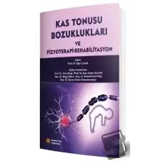 Kas Tonusu Bozuklukları ve Fizyoterapi Rehabilitasyon