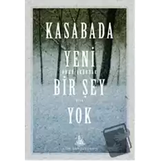 Kasabada Yeni Bir Şey Yok