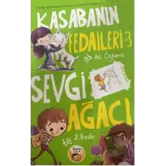 Kasabanın Fedaileri 3 - Sevgi Ağacı