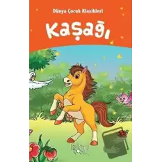 Kaşağı - Dünya Çocuk Klasikleri