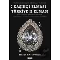 Kaşıkçı Elması: Türkiye 2. Elması - Spoonmarker’s Diamond