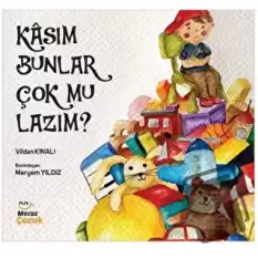 Kasım Bunlar Çok mu Lazım?