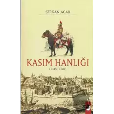 Kasım Hanlığı (1445-1681)