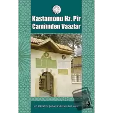 Kastamonu Hz. Pir Camiinden Vaazlar