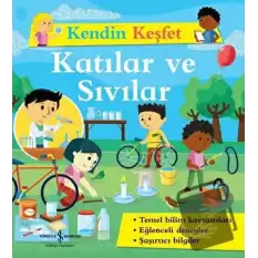 Katılar ve Sıvılar - Kendin Keşfet