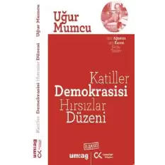 Katiller Demokrasisi Hırsızlar Düzeni