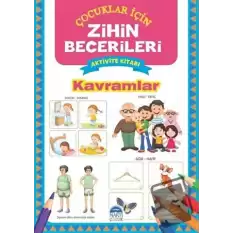 Kavramlar - Çocuklar İçin Zihin Becerileri Aktivite Kitabı