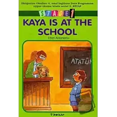 Kaya Is At The School Stage 1